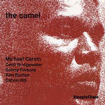 CD Michael Carvin Quintet: The Camel