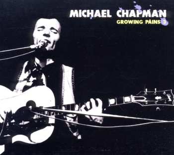 CD Michael Chapman: Growing Pains 3