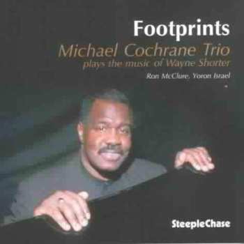 Album Michael Cochrane Trio: Footprints