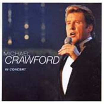 Album Michael Crawford: In Concert