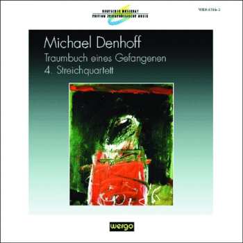 Album Dennis Russell Davies: Traumbuch Eines Gefangenen; 4. Streichquartett
