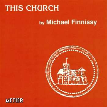 Album Michael Finnissy: This Church