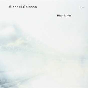 CD Michael Galasso: High Lines