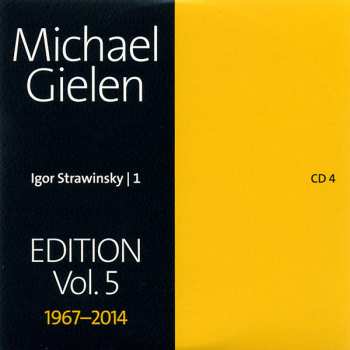 6CD/Doos Igor Stravinsky: Michael Gielen Edition, Vol. 5 1967-2014