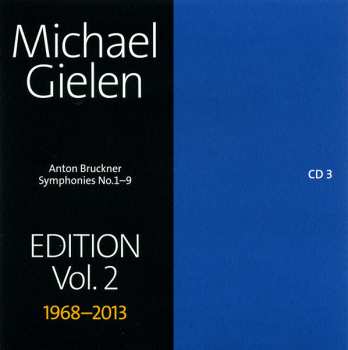10CD/Doos Anton Bruckner: Symphonies No.1-9, Michael Gielen Edition Vol. 2 1968-2013