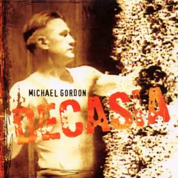 Album Michael Gordon: Decasia