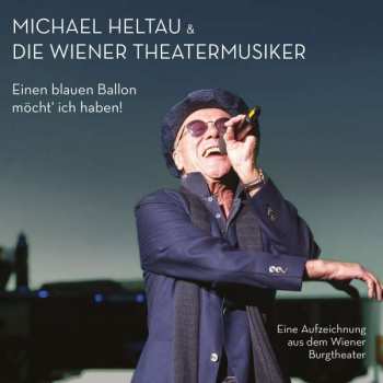 2CD Michael Heltau: Einen Blauen Ballon Möcht' Ich Haben!
