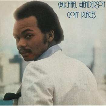 Album Michael Henderson: Goin' Places