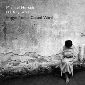 Images From A Closed Ward