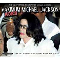 CD Michael Jackson: More Maximum Michael Jackson (The Unauthorised Biography Of Michael Jackson) 