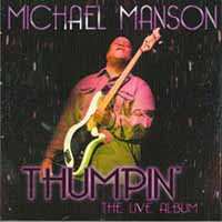 2CD Michael Manson: Thumpin' (The Live Album)