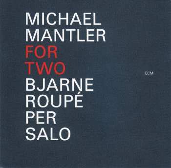CD Michael Mantler: For Two