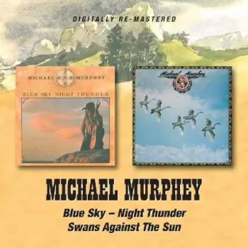 Blue Sky Night Thunder/Swans Against The Sun