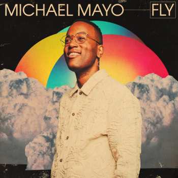 Album Michael Mayo: Fly