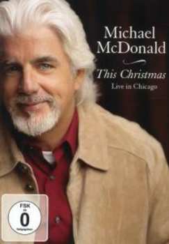 DVD Michael McDonald: This Christmas: Live In Chicago
