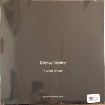 LP Michael Morley: Pushed Streets