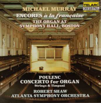 Album Michael Murray: Encores À La Française • The Organ At Symphony Hall, Boston