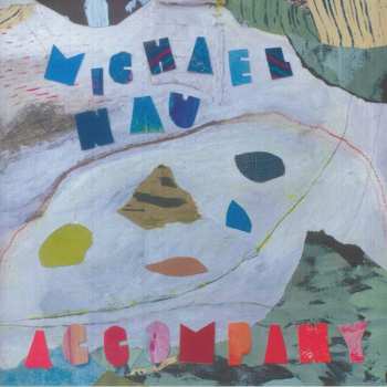 LP Michael Nau: Accompany CLR | LTD