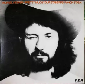 Michael Nesmith: Pretty Much Your Standard Ranch Stash
