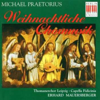 Album Michael Praetorius: Weihnachtliche Chormusik