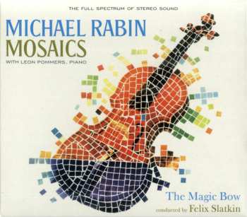 Album Michael Rabin: Mosaics/The Magic Bow