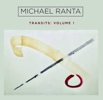 Album Michael Ranta: Transits: Volume 1