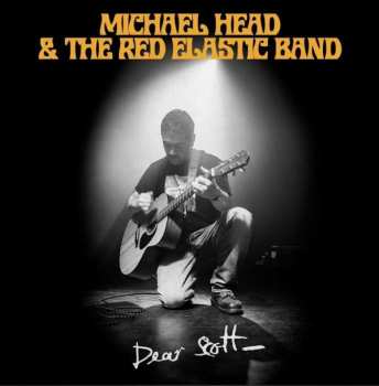 CD Michael Head & The Red Elastic Band: Dear Scott