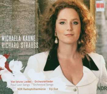 Album Richard Strauss: Vier Letzte Lieder • Orchesterlieder = Four Last Songs • Orchestral Songs
