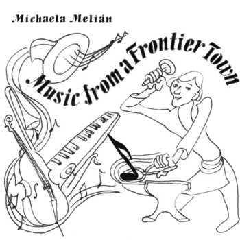 LP Michaela Melián: Music From A Frontier Town