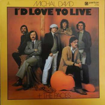 LP Michal David: I'd Love To Live