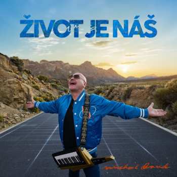 Album Michal David: Život je náš