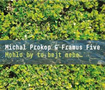 CD Michal Prokop: Mohlo By To Bejt Nebe...