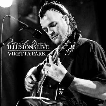 CD Michale Graves: Illusions Live-Viretta Park