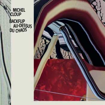 CD Michel Cloup: Backflip Au-dessus Du Chaos