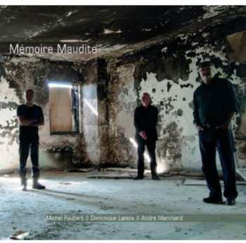 Album Michel Faubert: Mémoire Maudite
