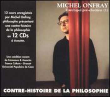 Album Michel Onfray: L'archipel Pré-Chrétien (1)