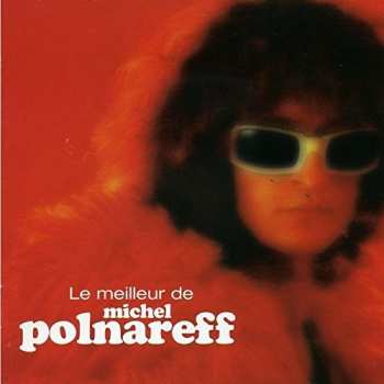 Album Michel Polnareff: Le Meilleur De Michel Polnareff 
