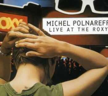 CD Michel Polnareff: Live At The Roxy