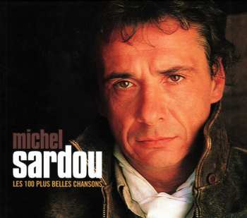 Album Michel Sardou: Les 100 Plus Belles Chansons