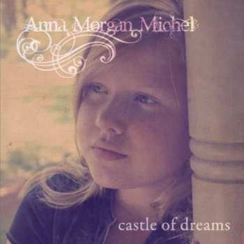 Album Michel,anna Morgan: Castle Of Dreams