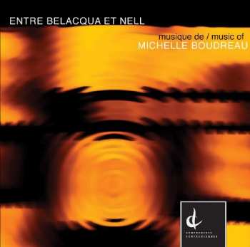 Album Michelle Boudreau: Entre Belacqua Et Nell