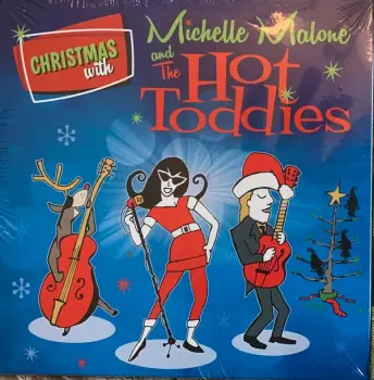 Michelle Malone: Christmas With Michelle Malone And The Hot Toddies