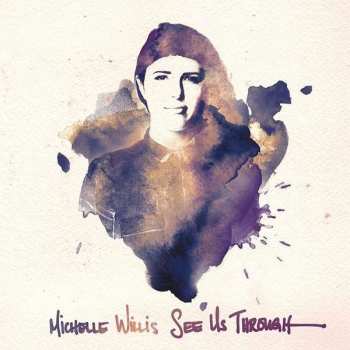 Album Michelle Willis: See Us Through