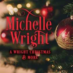 CD Michelle Wright: A Wright Christmas An