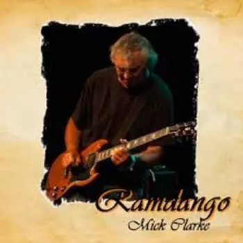 Mick Clarke: Ramdango