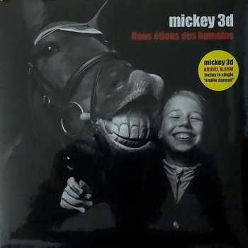 LP Mickey 3D: Nous Étions Des Humains