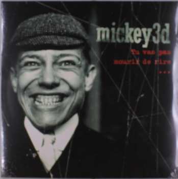 2LP Mickey 3D: Tu Vas Pas Mourir De Rire