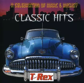 Mickey Finn's T-Rex: A Celebration Of Marc & Mickey