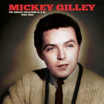 Album Mickey Gilley: Singles Collection A's & B's 1960