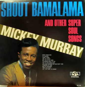 Shout Bamalama And Other Super Soul Songs